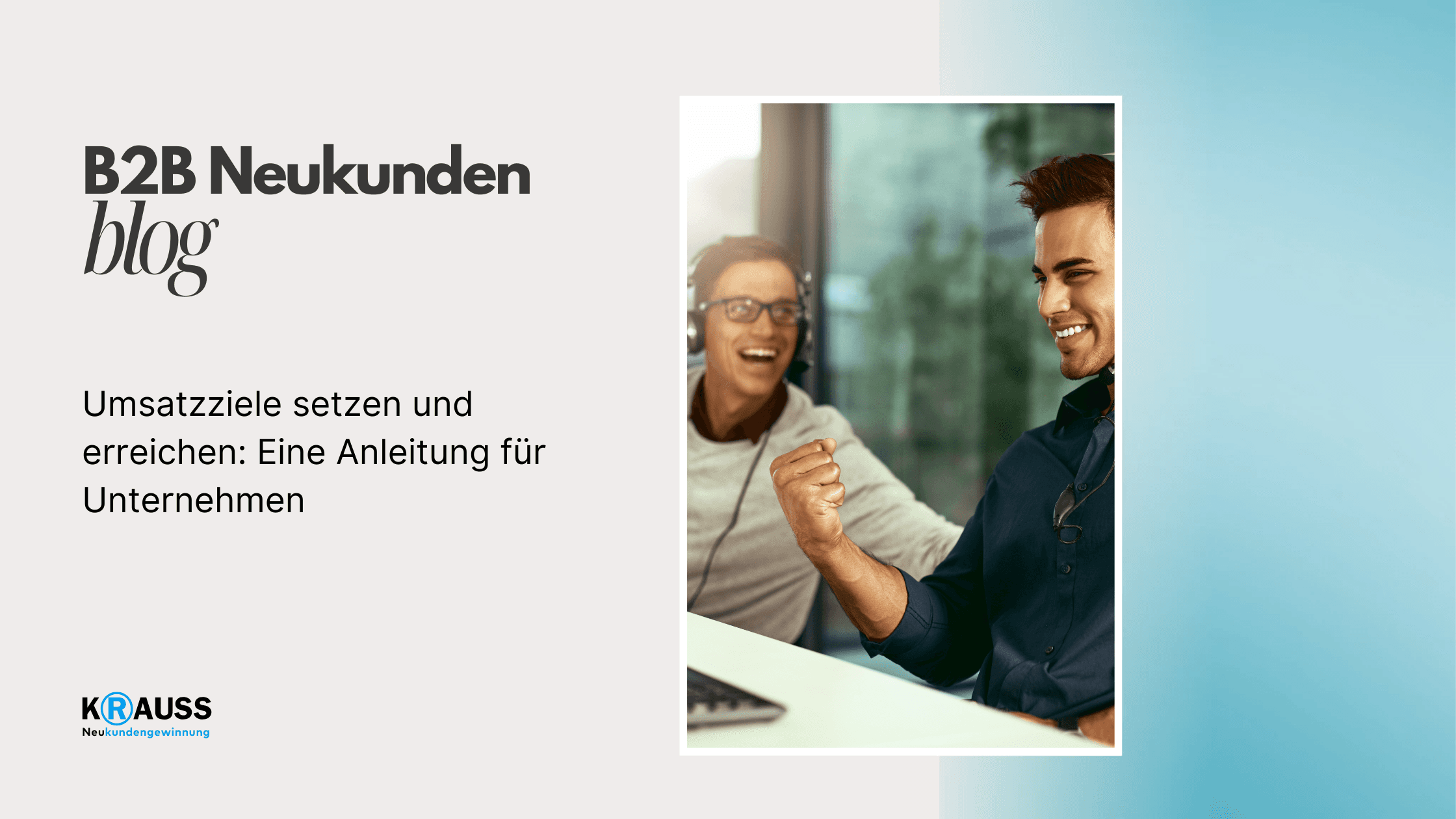 Umsatzziele setzen und erreichen: Eine Anleitung für Unternehmen