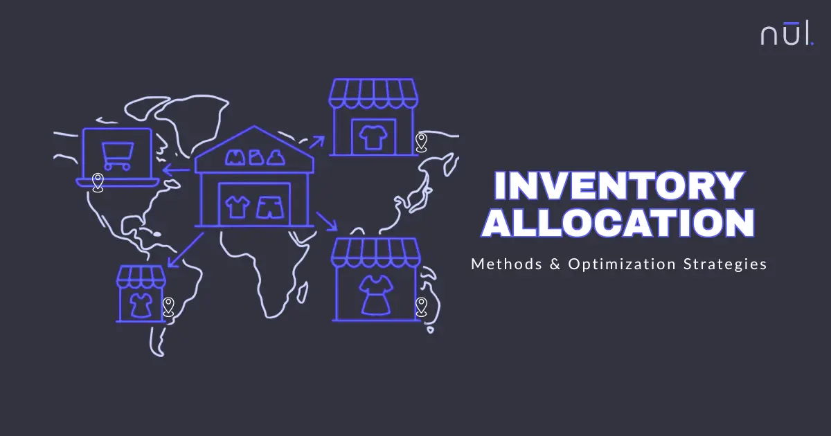 Inventory Allocation: Methods & Optimization Strategies