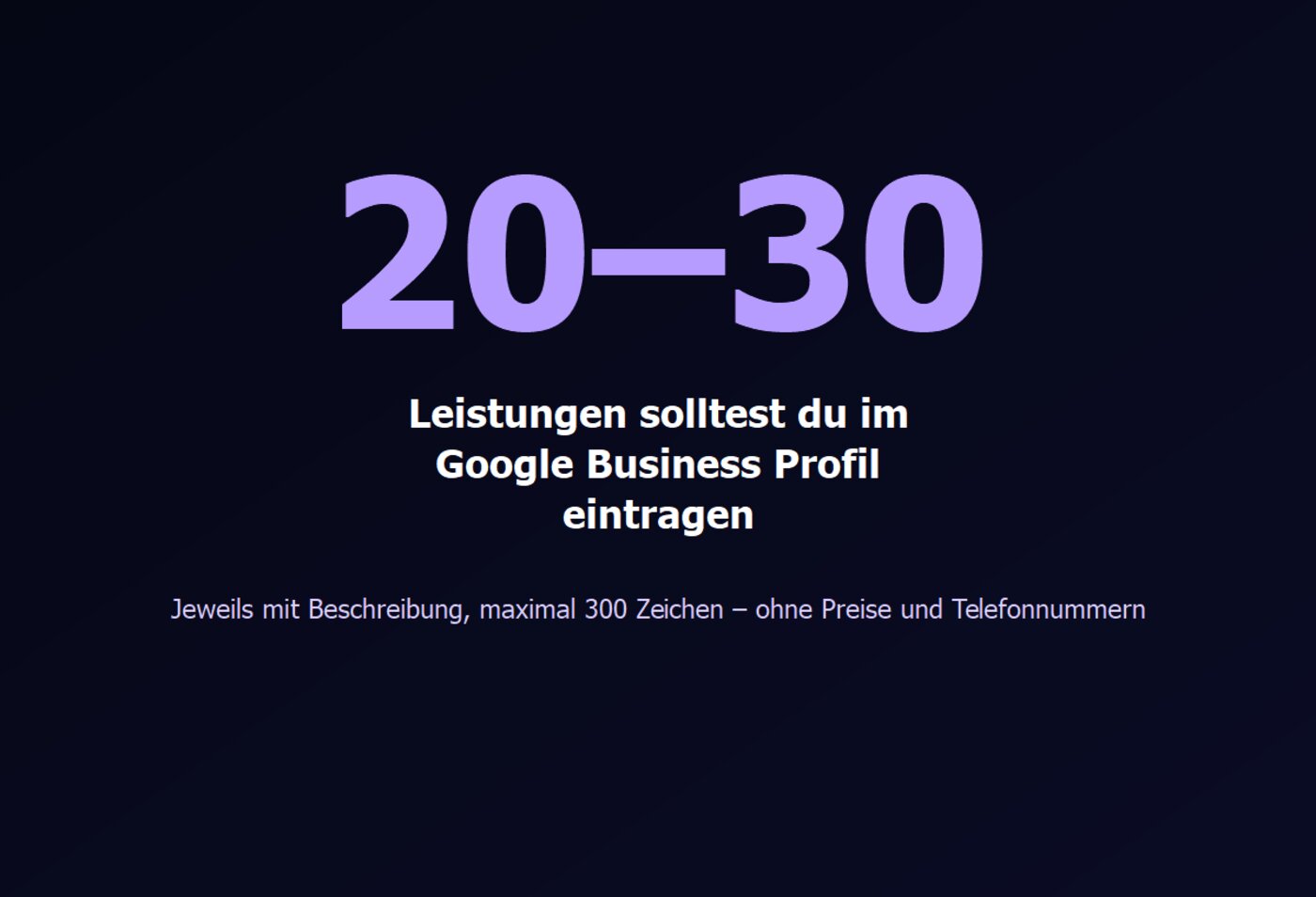 Grafik: 20 bis 30 Leistungen im Google Business Profil eintragen