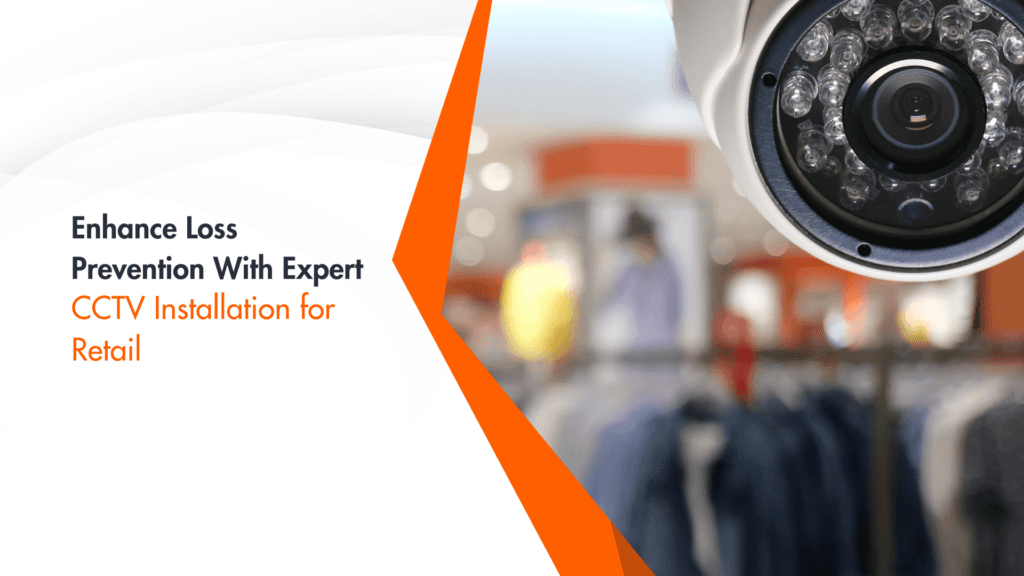 CCTV Installation for Retail