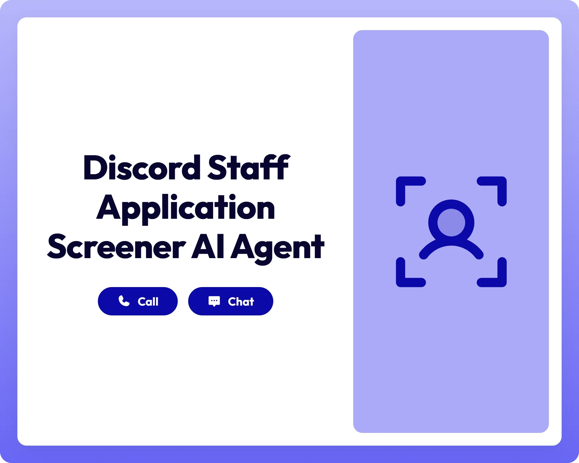 discord staff application screener ai agent supports call and chat with a user focus