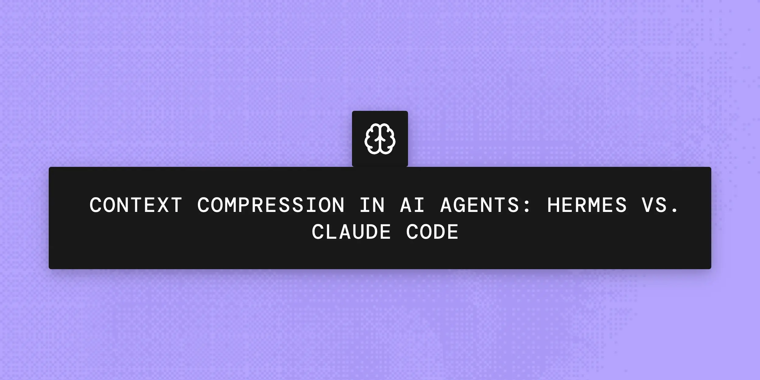 Context Compression in AI Agents: Hermes vs. Claude Code 