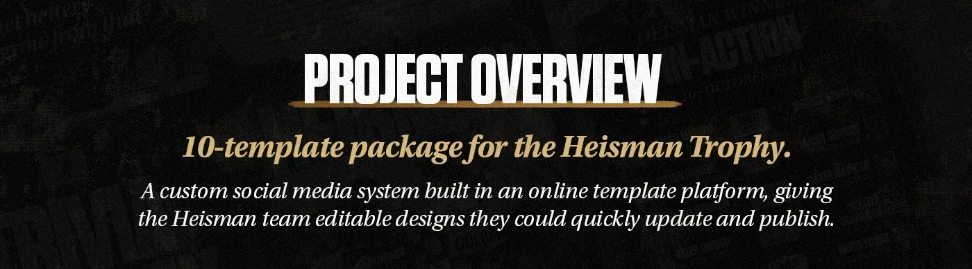 Project overview: 10-template package for the Heisman Trophy