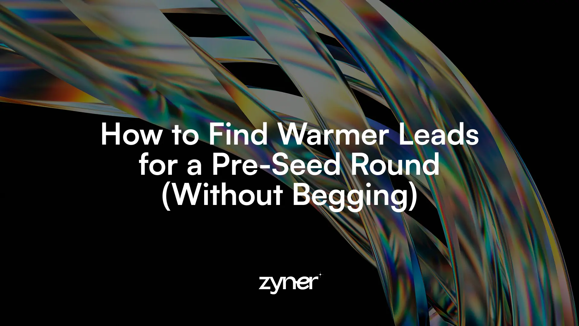 how-to-find-warmer-leads-for-pre-seed-round