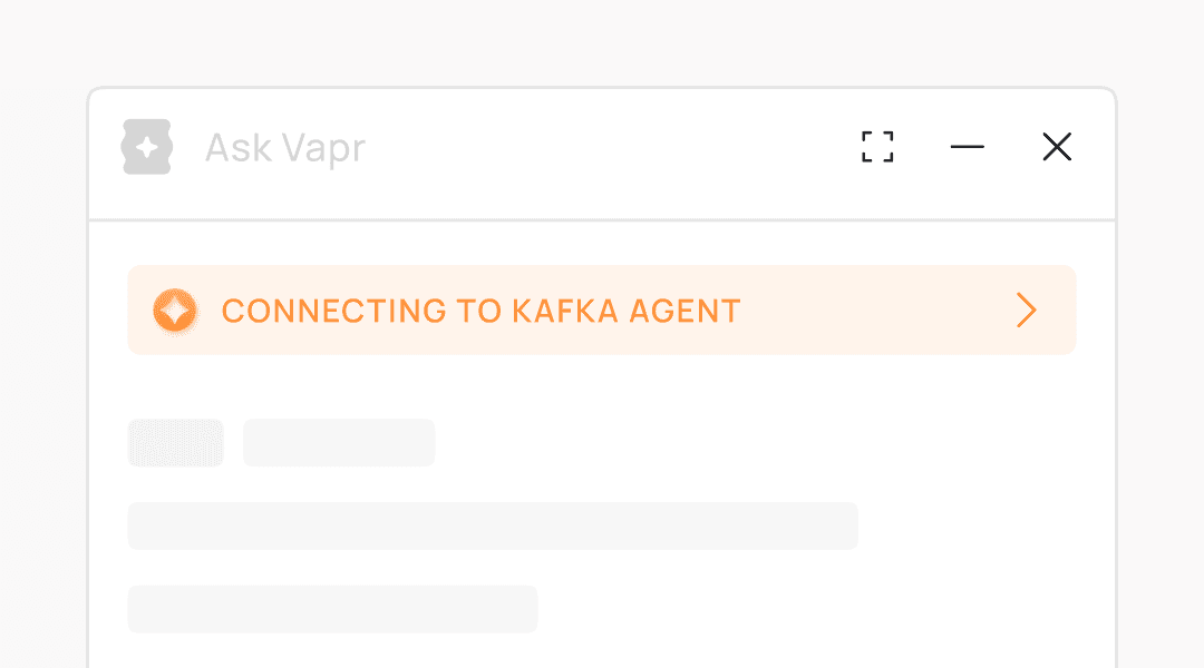Vapr interface connecting to Kafka agent for Managing Kafka topics and data streams