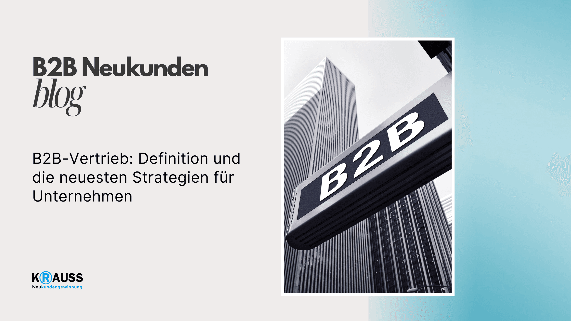 B2B-Vertrieb: Definition und die neuesten Strategien für Unternehmen