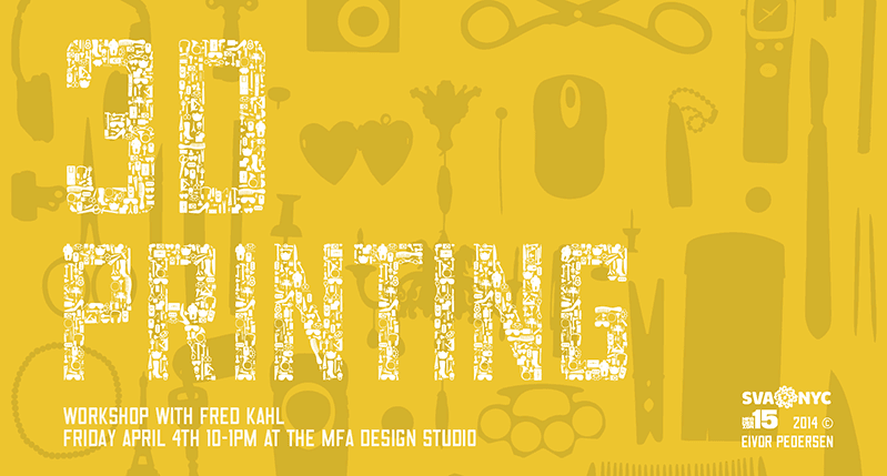 A yellow poster with different objects as icons forming the text: 3D Printing. Workshop with Fred Kahl.