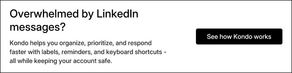 Overwhelmed by LinkedIn messages?