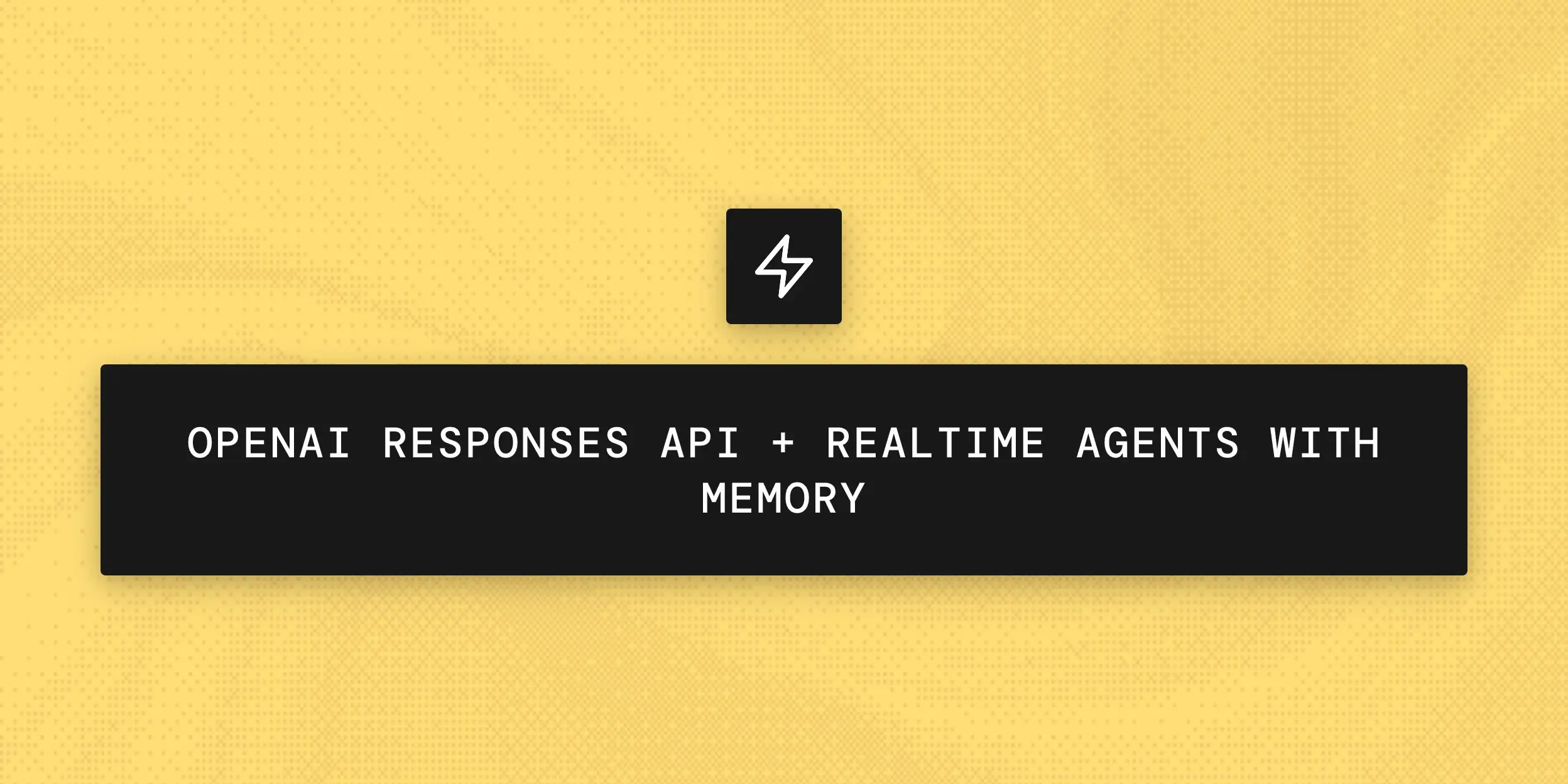 OpenAI Responses API and realtime agents with memory