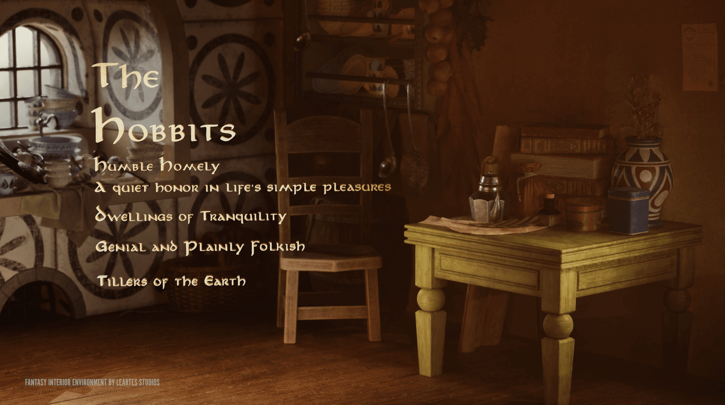 Title card reading The Hobbits — humble, homely — over a warm interior.