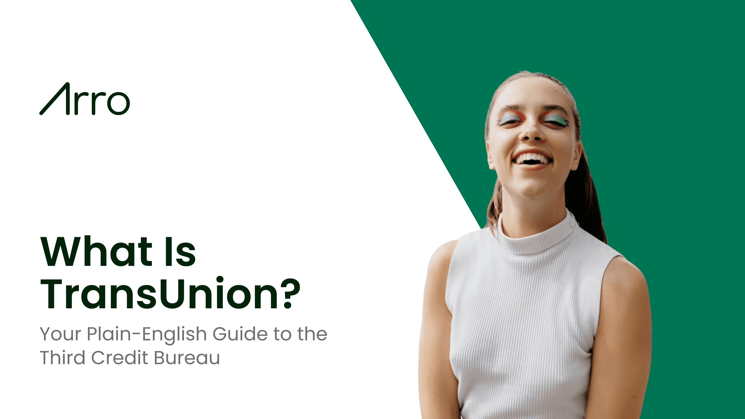 What Is TransUnion? Your Plain-English Guide To This Credit Bureau