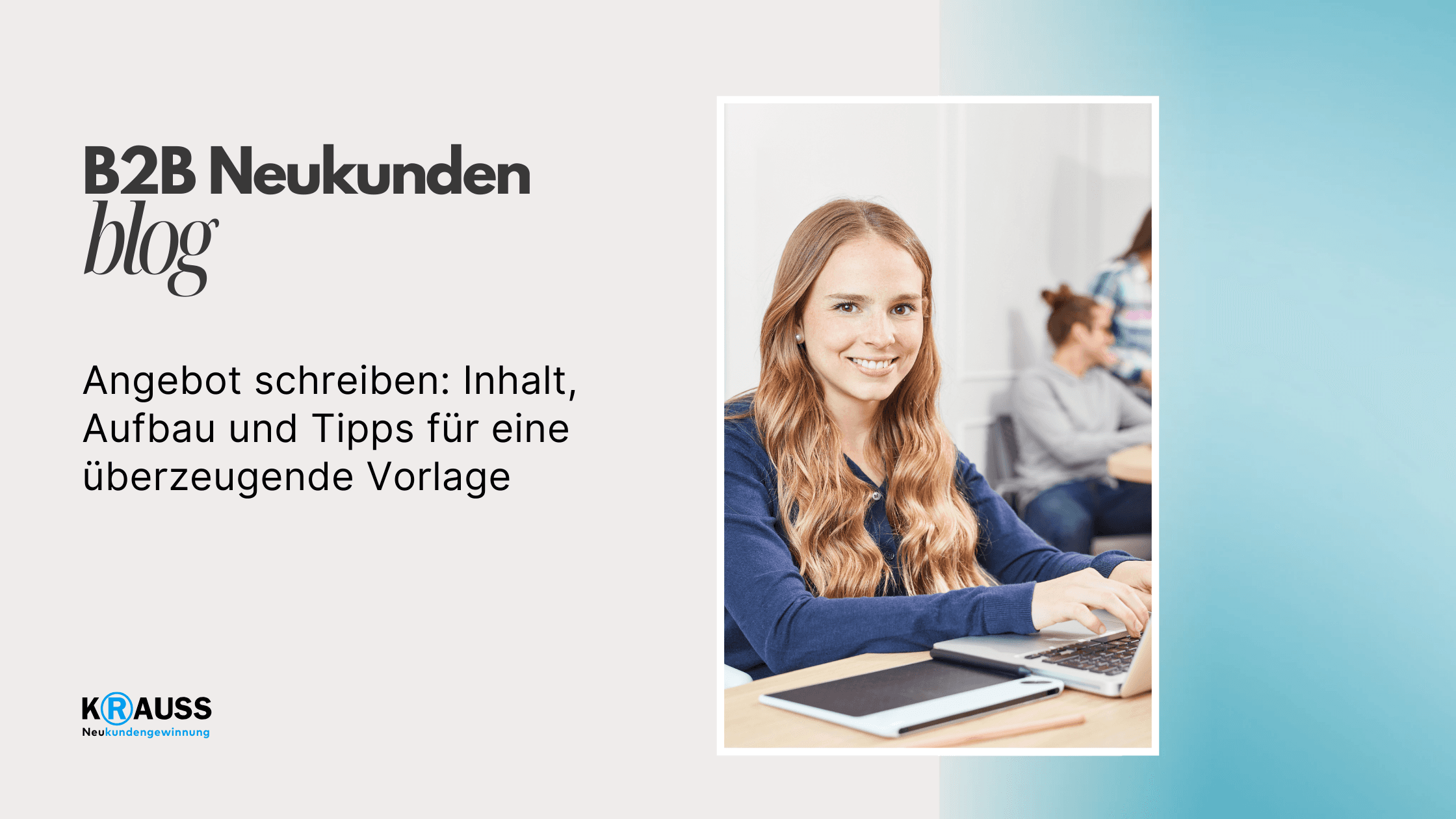 Angebot schreiben: Inhalt, Aufbau und Tipps für eine überzeugende Vorlage