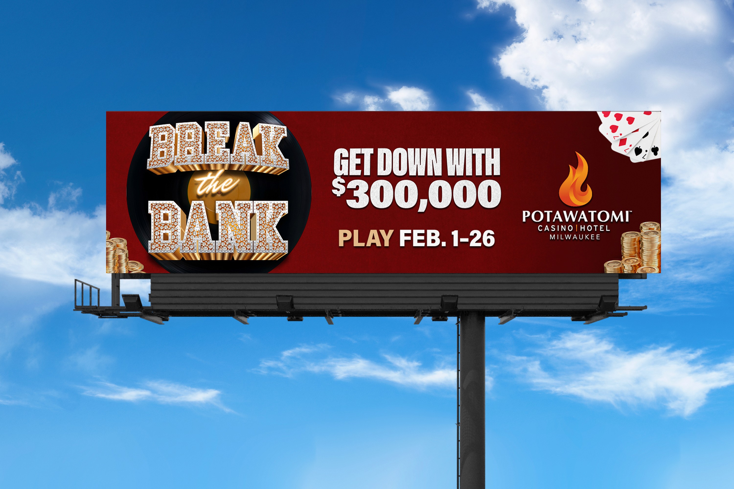 Break the Bank billboard reading "Get down with $300,000"