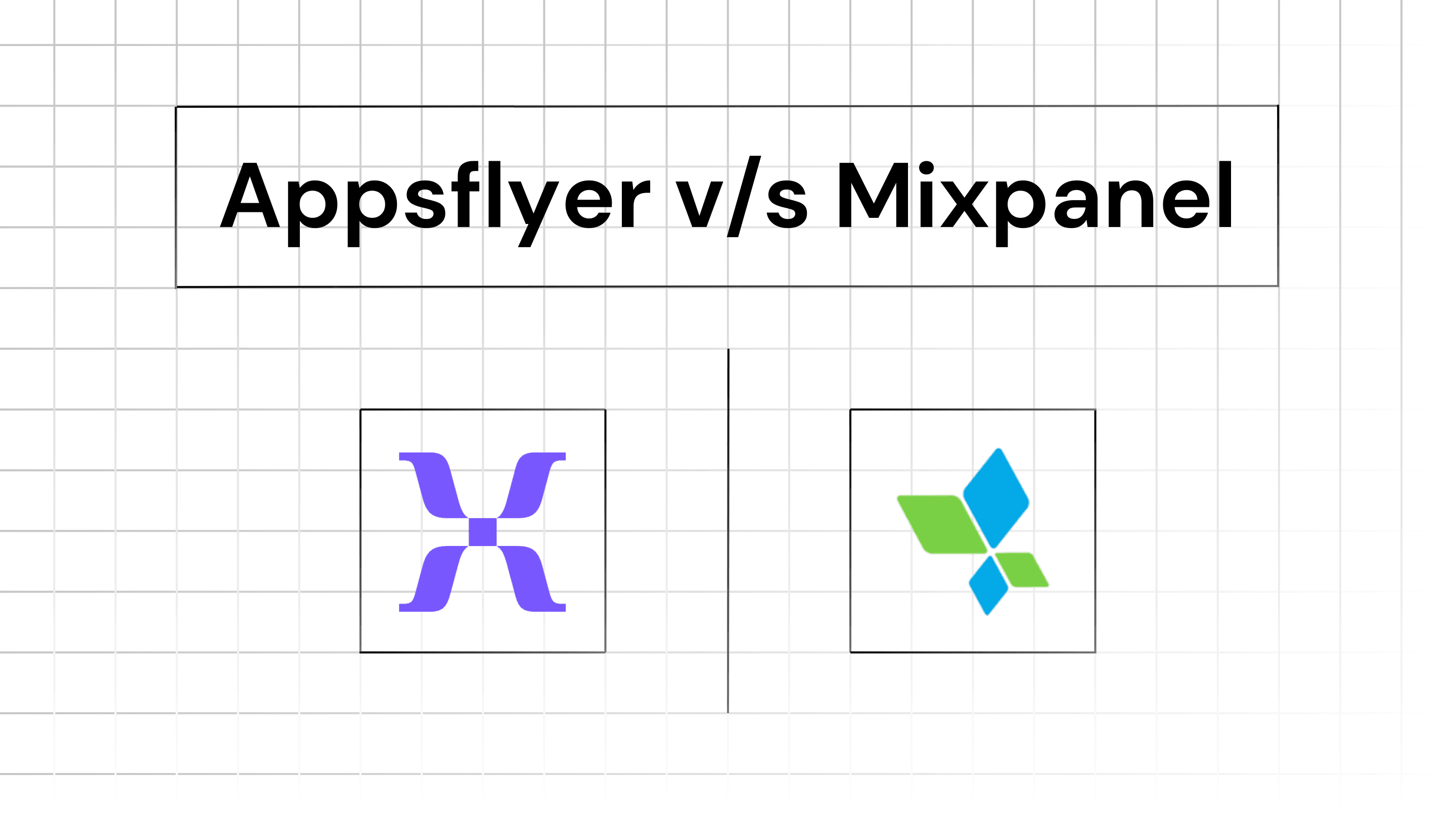 Appflyer vs Mixp[anel