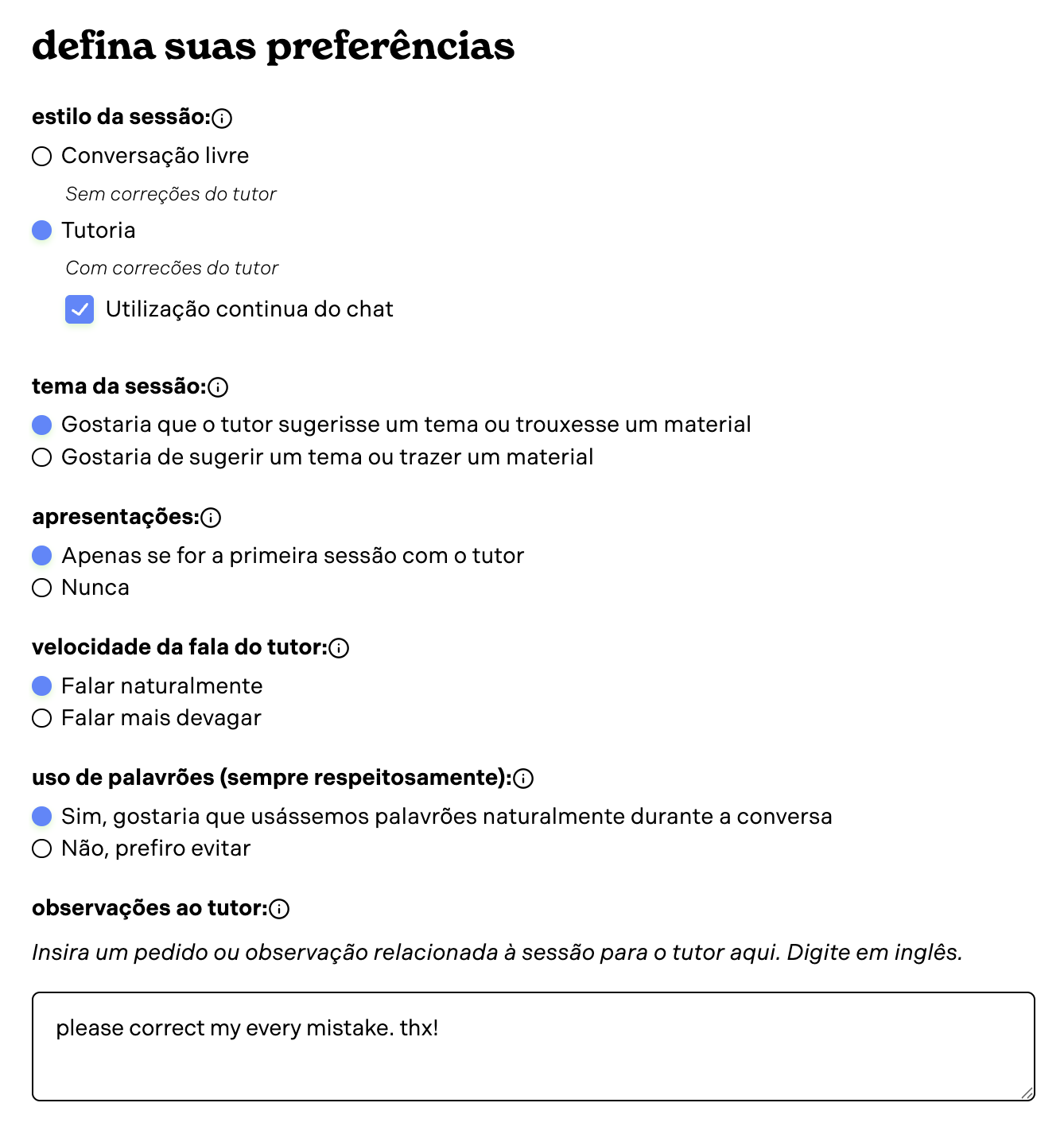 Preferências que deixam a conversa com a sua cara