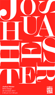 An orange and white poster with a text logo that says: Joshua Hester. MFA Design. SVA NYC.