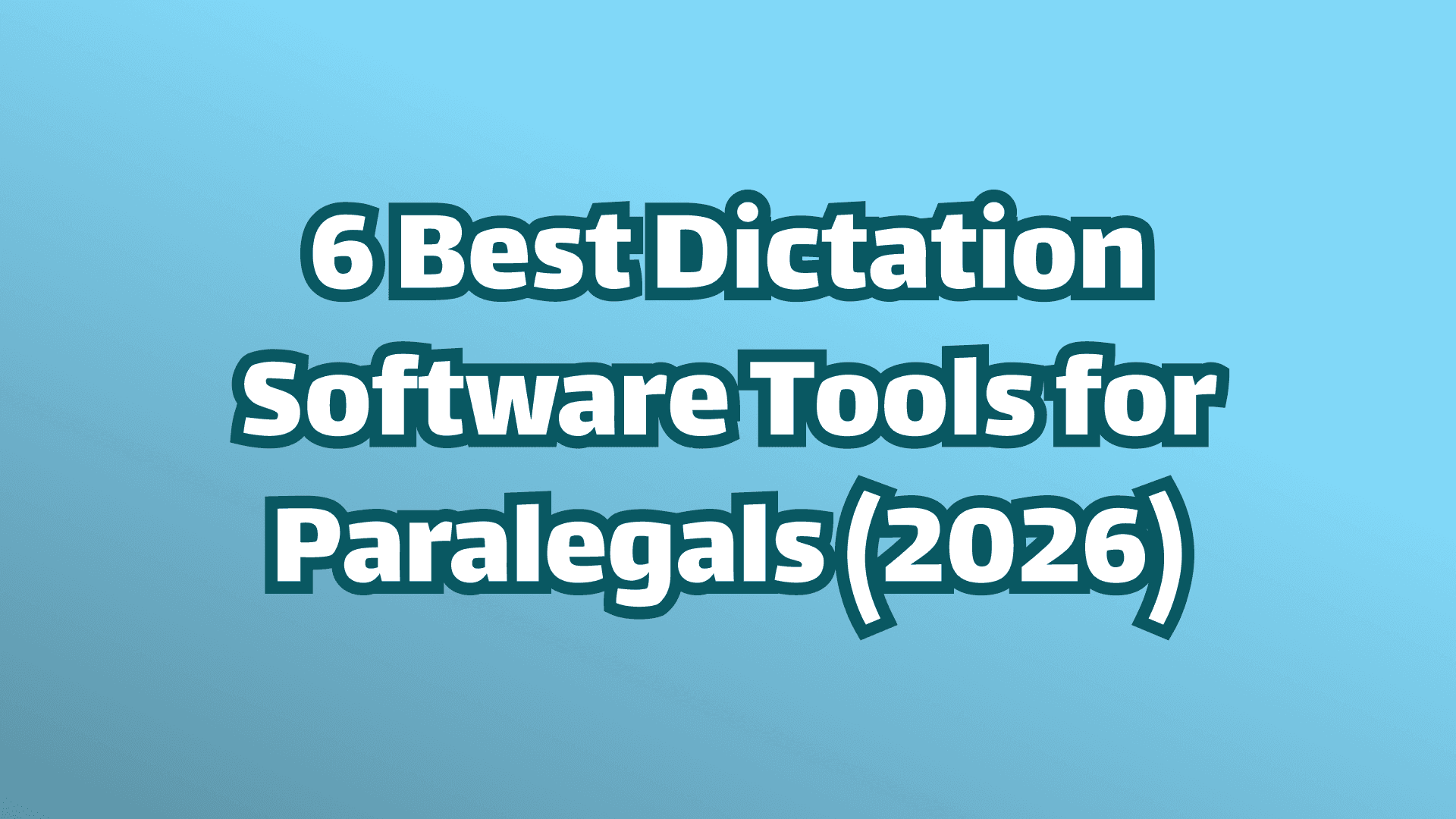 Sechs beste Spracherkennungs-Software-Tools für Paralegals im Jahr 2026 – Coverbild: weißer Text auf blauem Hintergrund