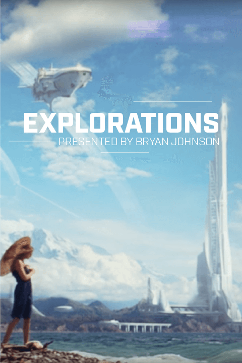 Explorations poster, an original series presented by Bryan Johnson and produced by Inquire