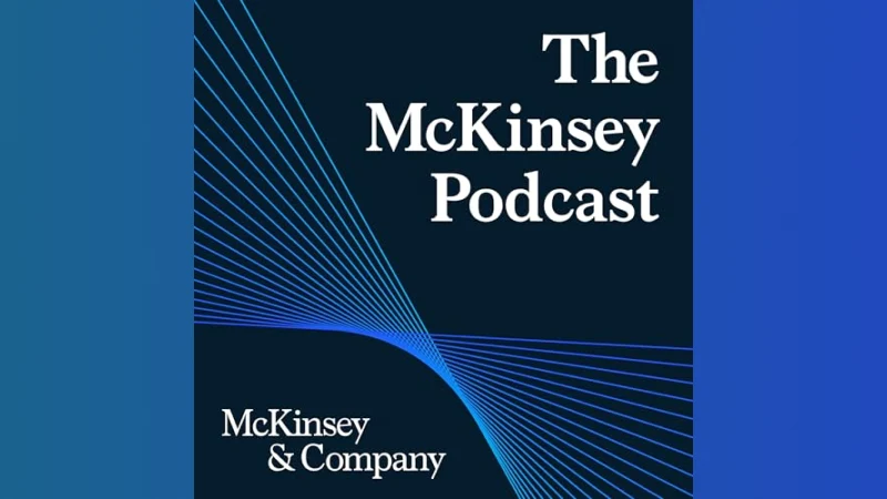 McKinsey Podcast (CEO Conversations)