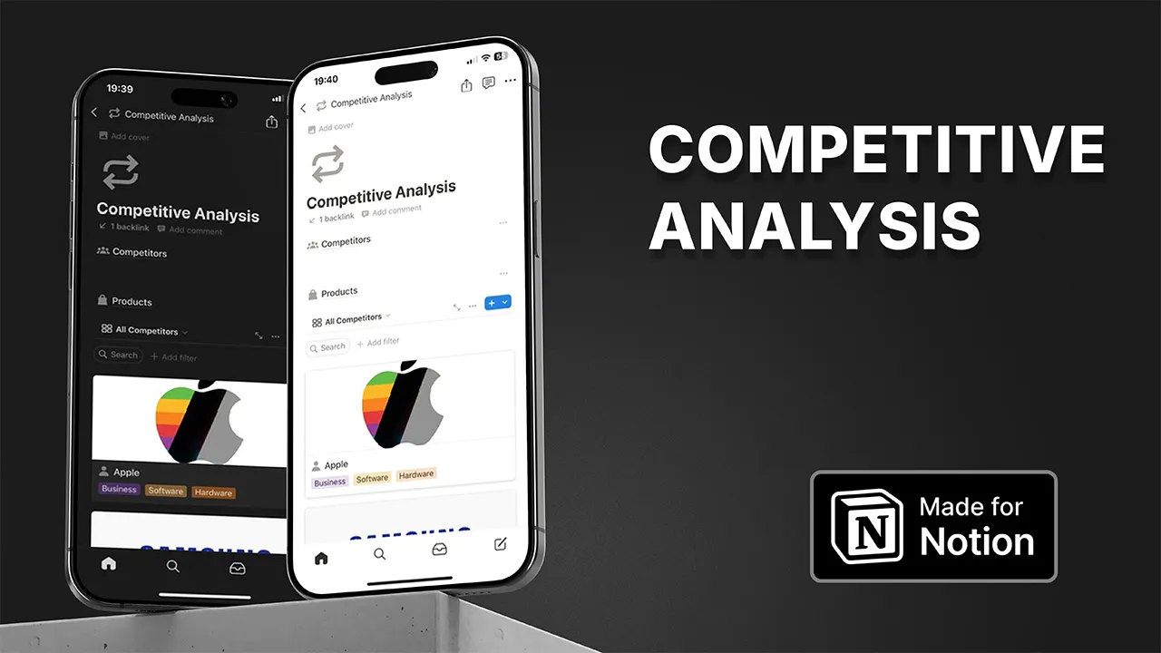 Competitive Analysis Notion Template  showcased on two smartphones. Left device displays dark mode, right device in light mode, both showing Competitive Analysis workspace. Apple competitor profile visible with colorful logo and category tags. Interface elements include search bar, add filter option, and navigation icons. Made for Notion logo in bottom-right corner. Demonstrates mobile responsiveness and theme flexibility of Lucas Ostrowski's template for on-the-go market research and competitor tracking.