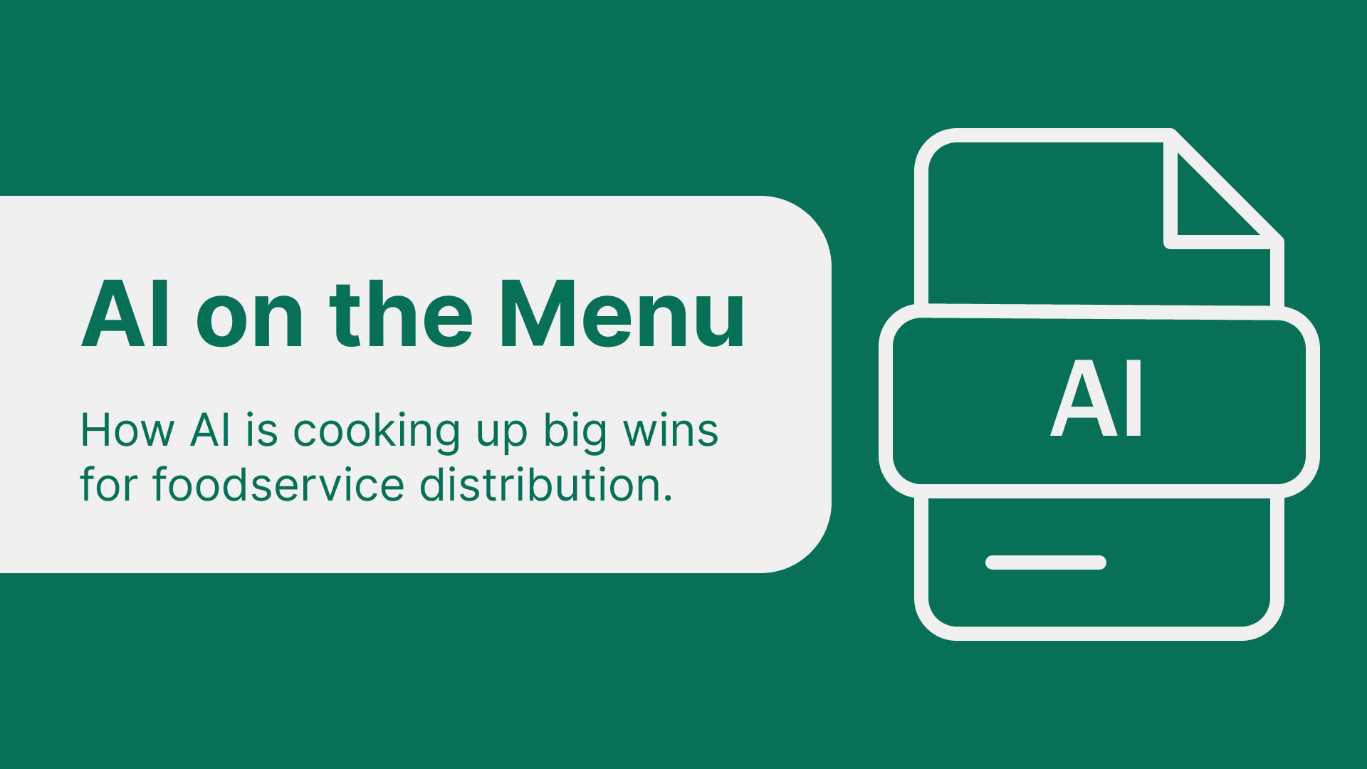 AI FOODSERVICE AGENTS FOR DISTRIBUTORS