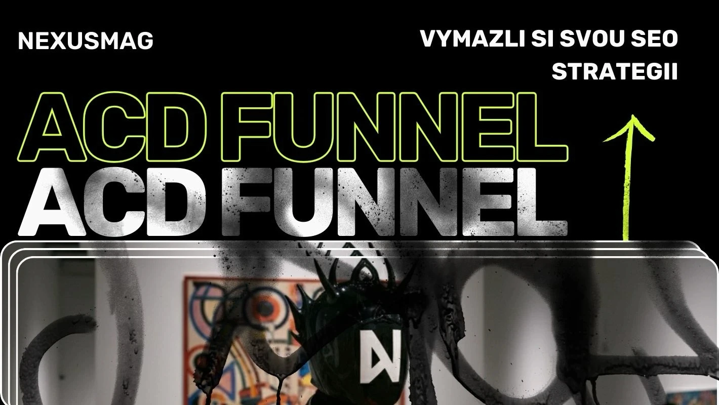E-E-A-T, ACD funnel, SEO strategie, obsah podle zákaznické cesty, organické SEO, obsahový marketing, nexusmag