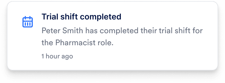 Trial shift completed notification