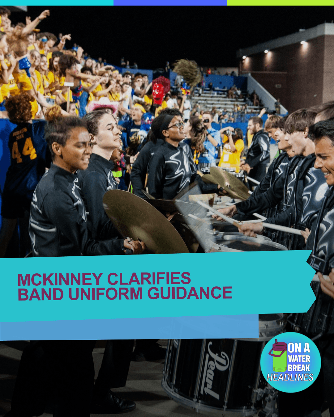 McKinney Clarifies Band Uniform Guidance — OAWB S4EP33 news graphic