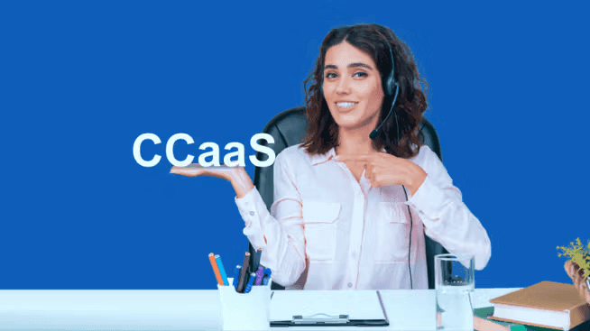 What is Contact Center as a Service (CCaaS)?