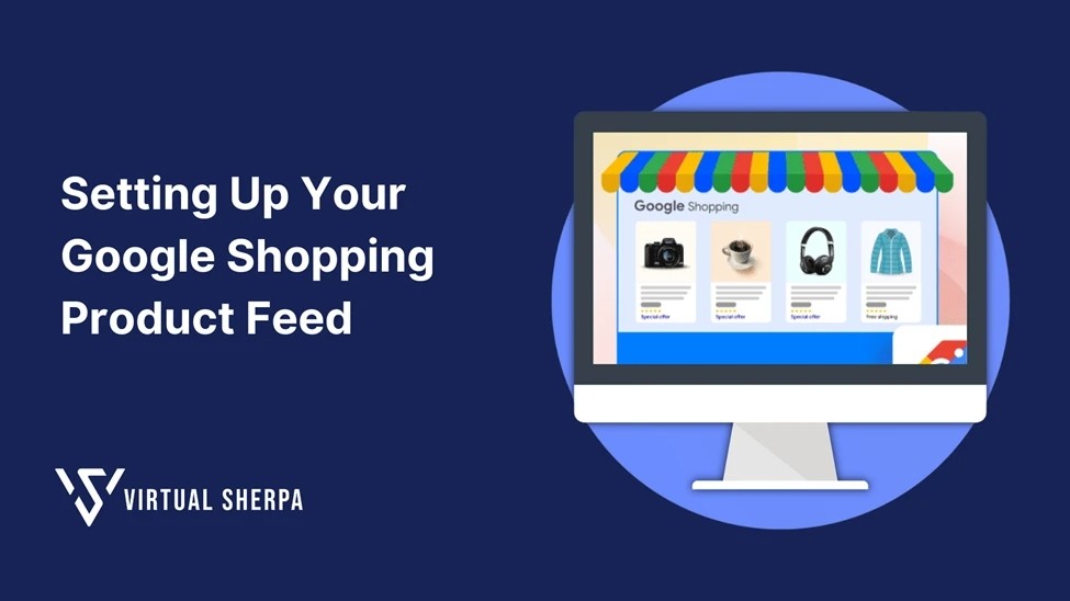 Setting Up Your Google Shopping Product Feed`