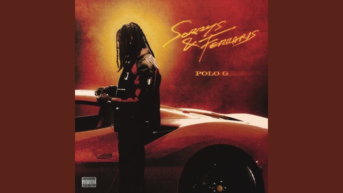 Polo G Sorrys and Ferraris