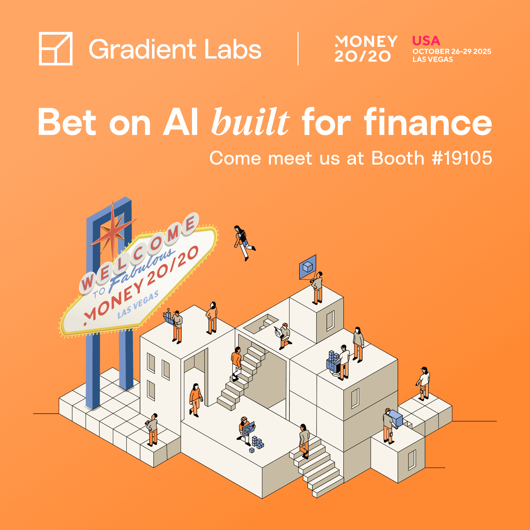 Gradient Labs Money20/20 USA promo: 'Bet on AI built for finance, come meet us at Booth #19105', Las Vegas, 26 to 29 October 2025.