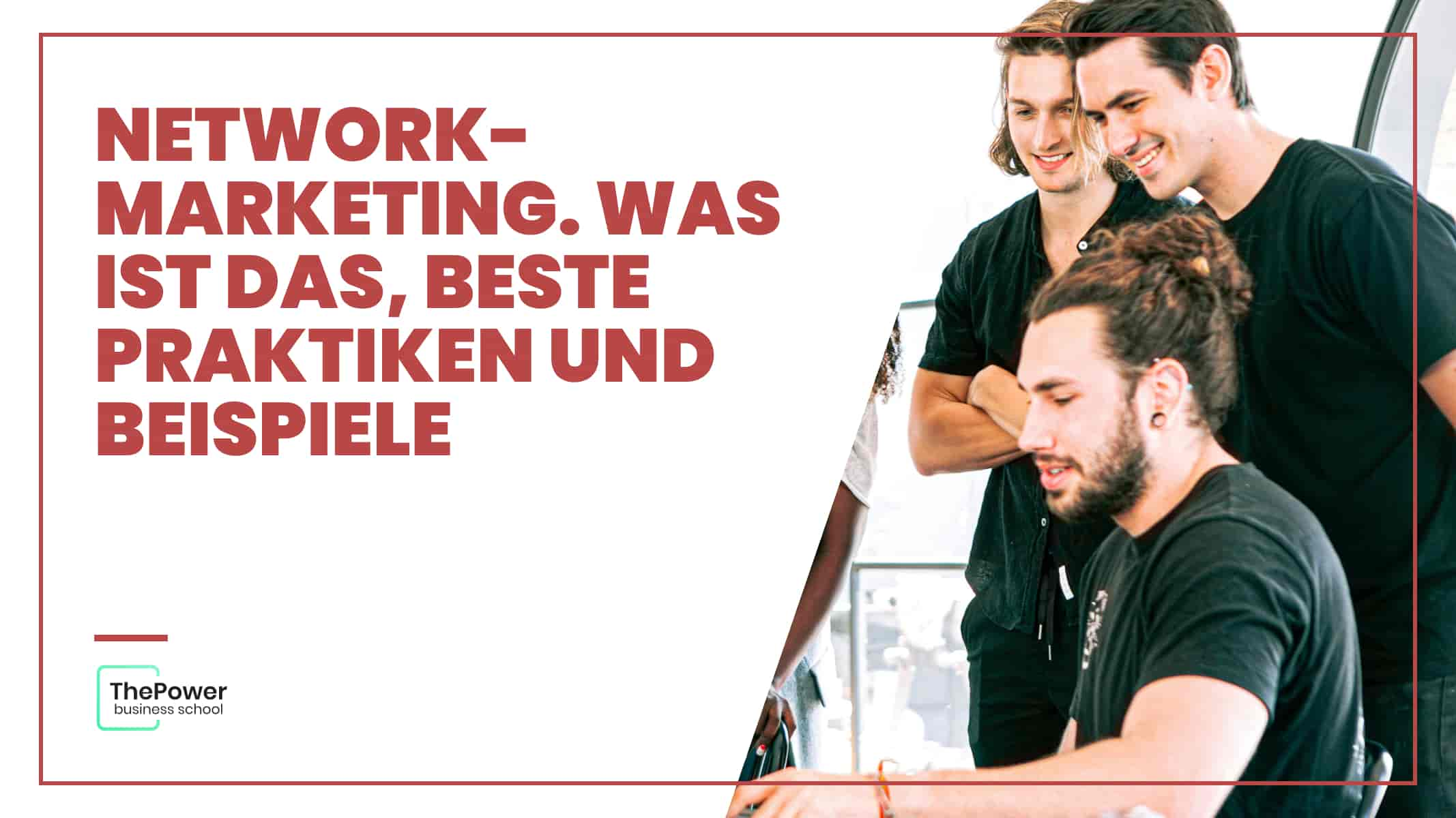 Network-Marketing. Was ist das, beste Praktiken und Beispiele