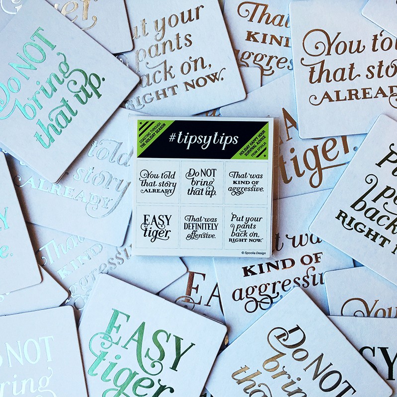 A photo of some sticker notes with different embossed and colored text on them. Some of the text on them: #lipsytips, Do Not Bring That Up, Easy Tiger, That was kind of aggressive, You told that story already.