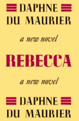 Rebecca - Daphne du Maurier’s(1938)