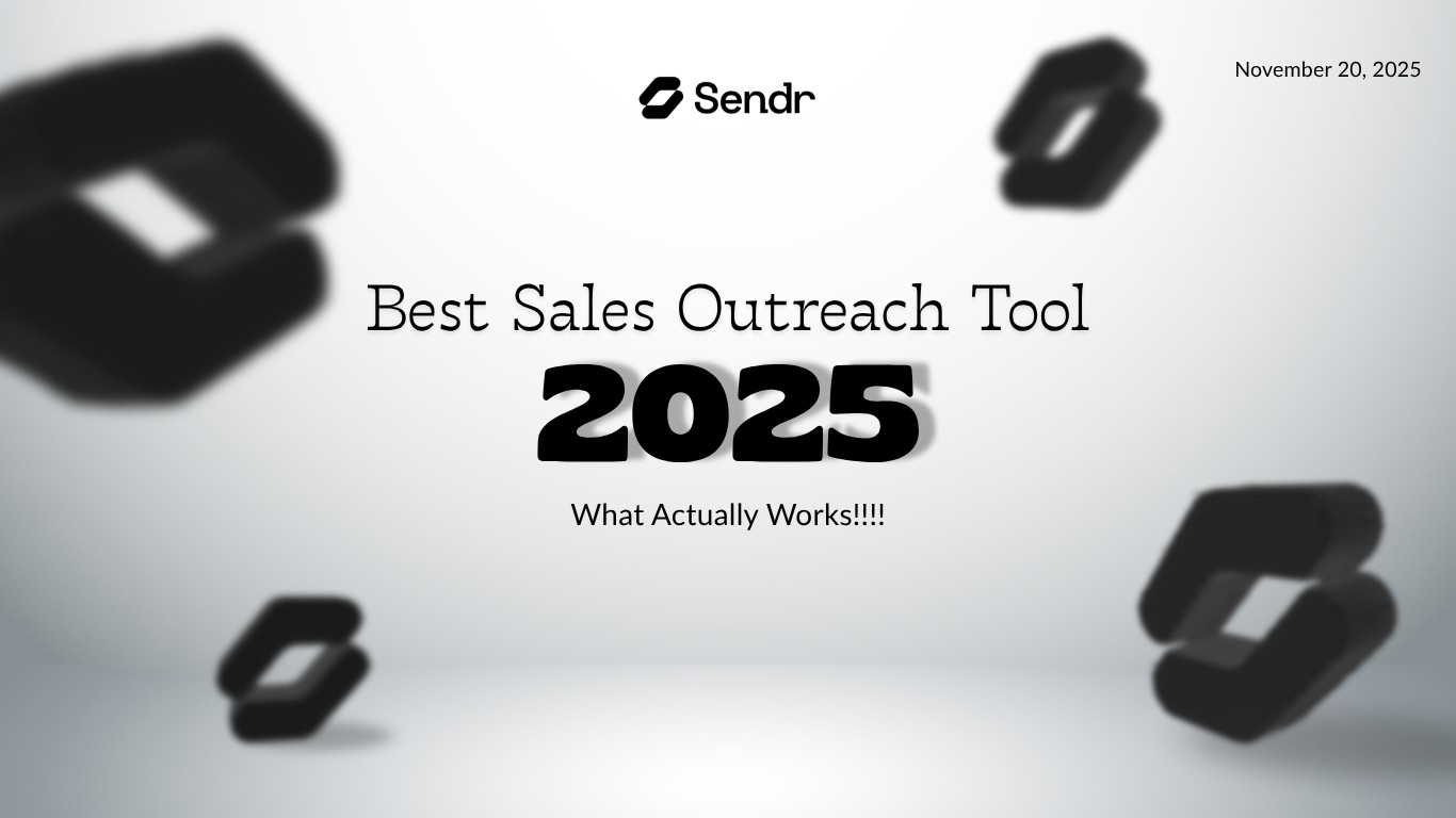 Best Sales Outreach Tool 2025: What Actually Works