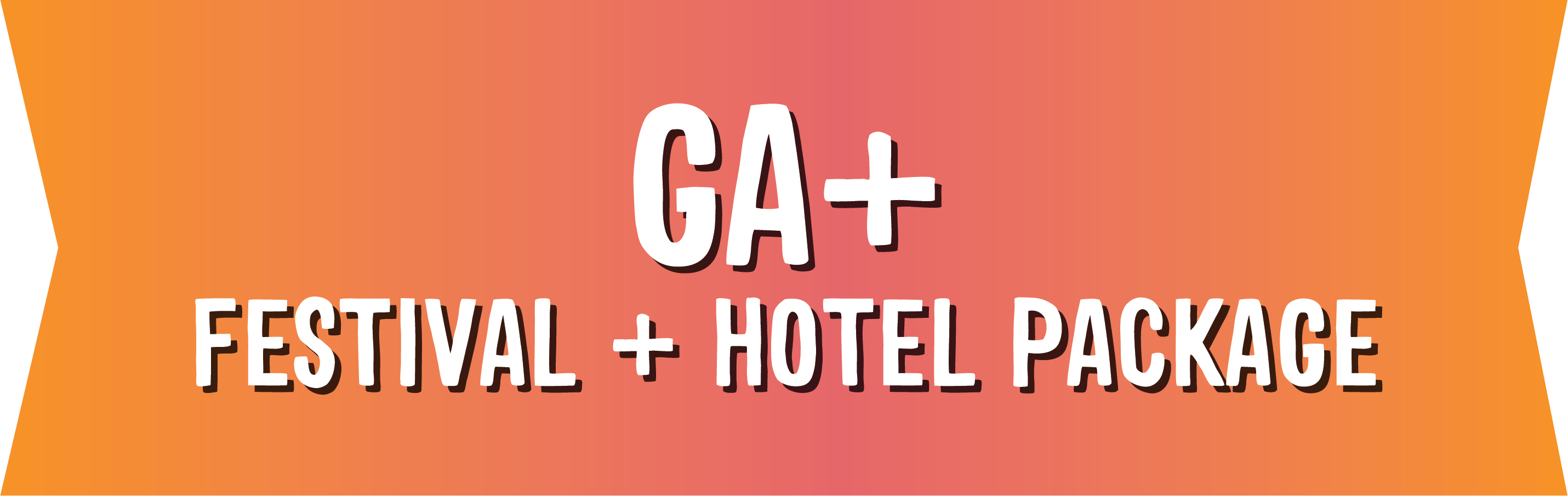 GA+ Festival & Hotel Package