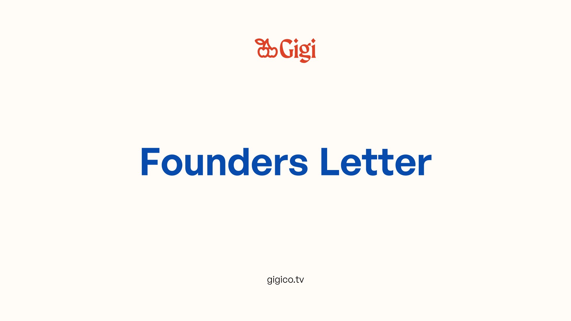 Gigi Founders Letter