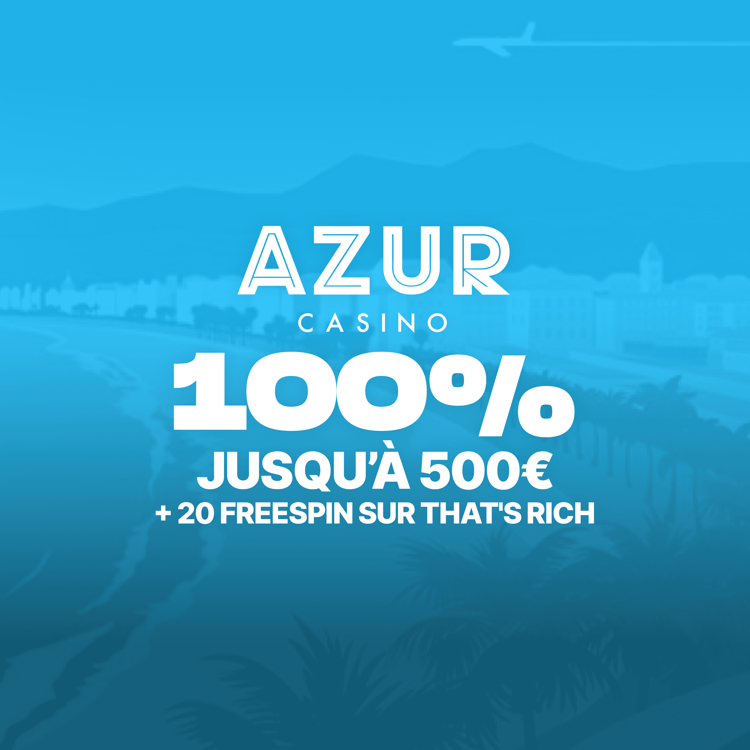 Offre de bonus Azur Casino, 100% jusqu'à 500€ et 20 free spins sur That's Rich.