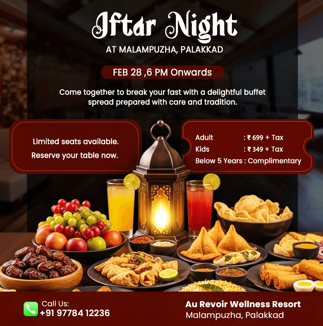 Iftar Night event at Au Revoir Wellness Resort, Malampuzha, Palakkad – an inviting spread of traditional Iftar dishes including dates, samosas, fresh fruits, fried snacks, and refreshing drinks arranged around a glowing lantern, with event details and reservation info.