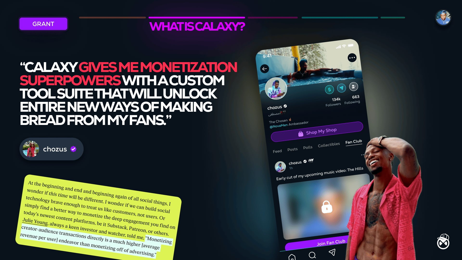 Calaxy pitch deck creator testimonial slide - Chozus quote about monetization superpowers with 134K follower profile and Fan Club subscription feature