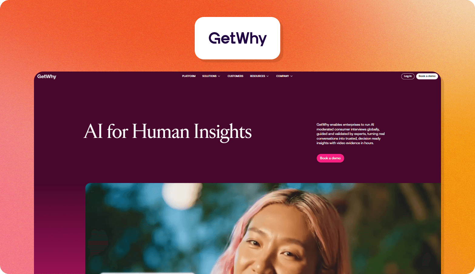 Screenshot of the GetWhy homepage, featuring the headline "AI for Human Insights" on a deep purple background. The page describes GetWhy as enabling enterprises to run AI-moderated consumer interviews globally, guided and validated by experts, turning real conversations into trusted, decision-ready insights with video evidence in hours. A photo of a smiling woman with pink hair is partially visible at the bottom. The GetWhy logo appears above the browser screenshot on a light beige background.