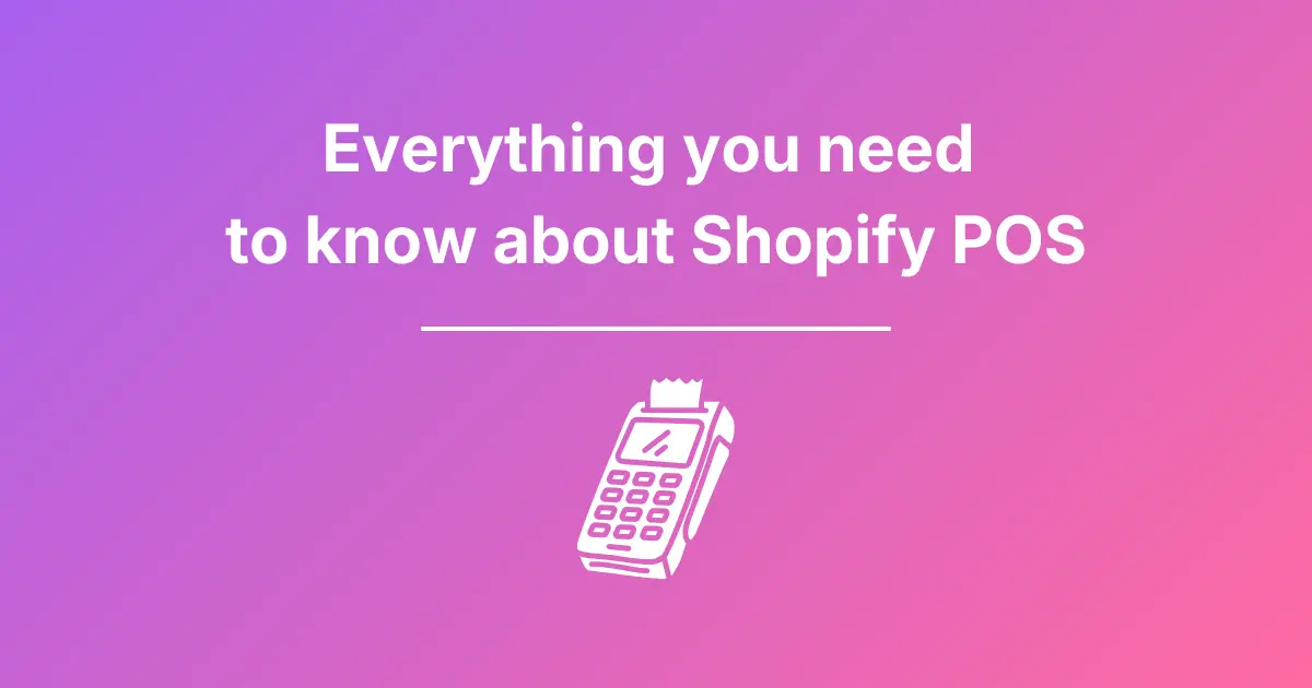 An In-Depth Guide to Shopify POS for Businesses