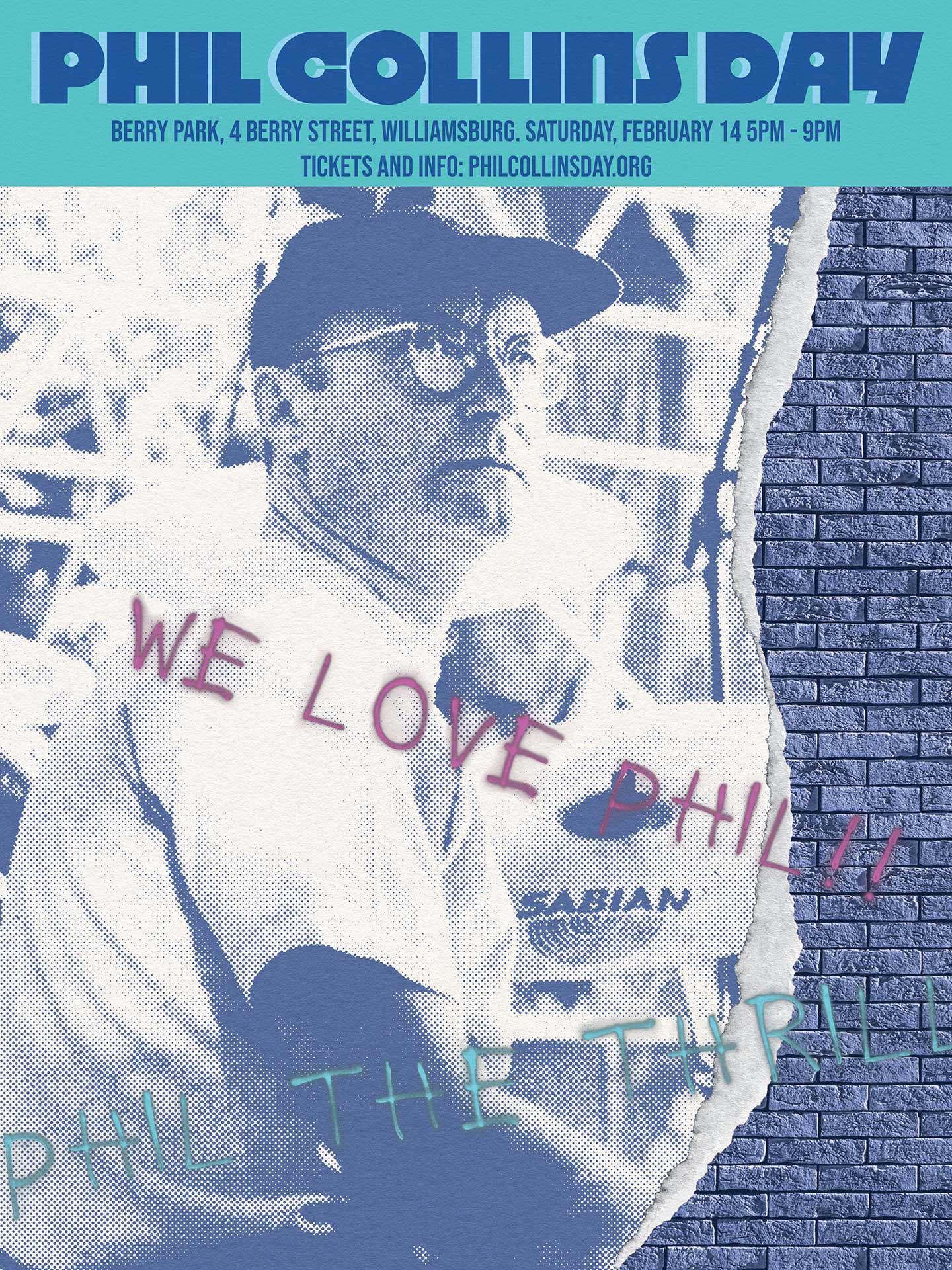 Poster design for a Phil Collins Day event featuring a blue halftone portrait collage with torn-paper textures, graffiti-style handwritten text reading “We Love Phil!!!,” and event details across the top against a teal banner and brick wall background.