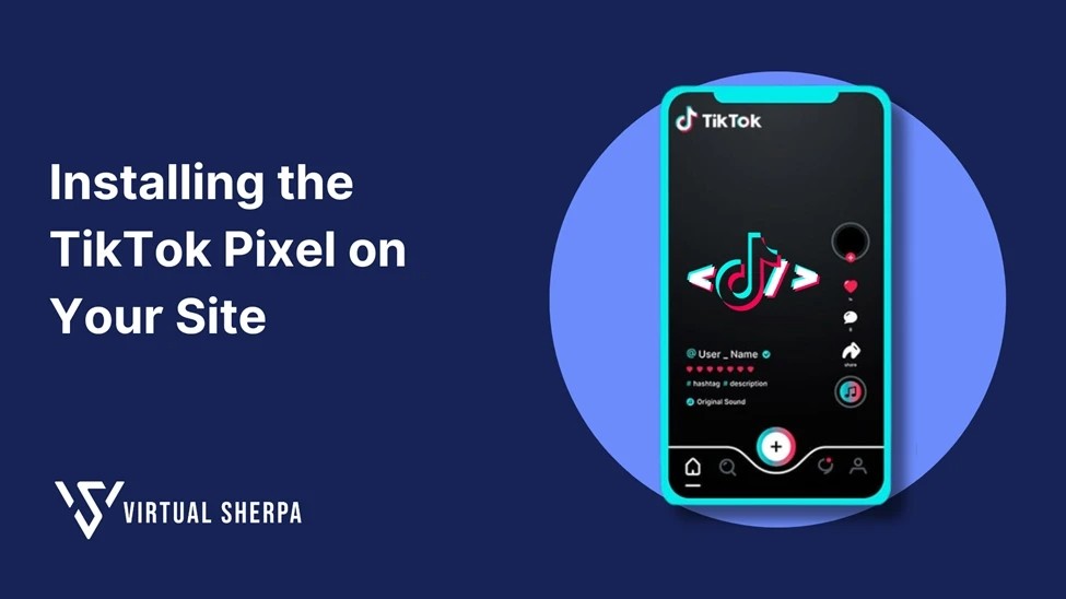 Installing the TikTok Pixel on Your Site