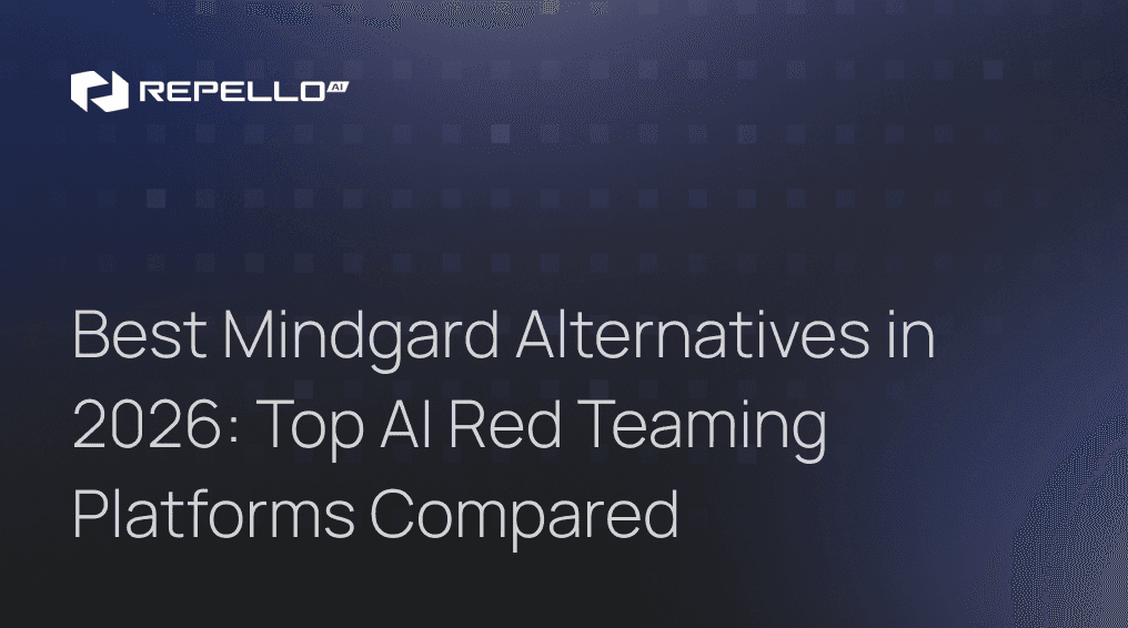 Best Mindgard Alternatives in 2026: Top AI Red Teaming Platforms Compared