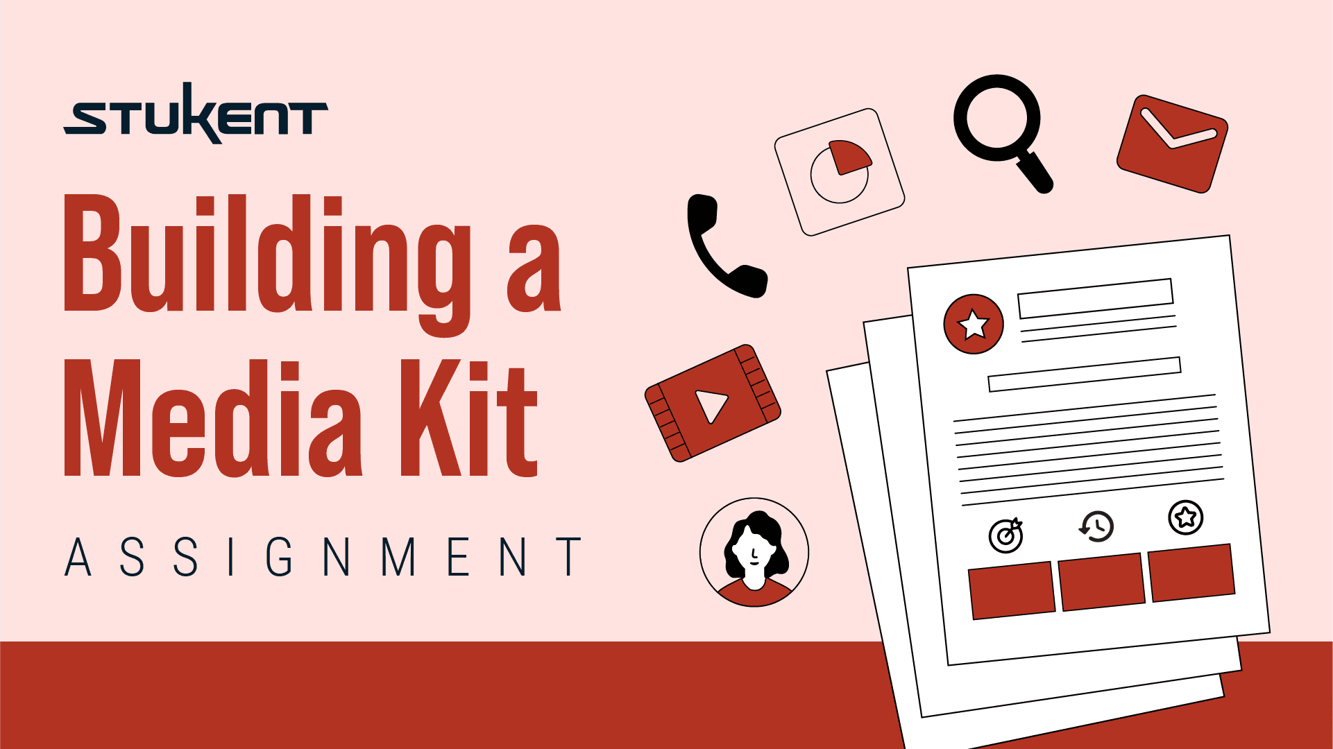 Downloadable assignmnent: BUILDING A MEDIA KIT