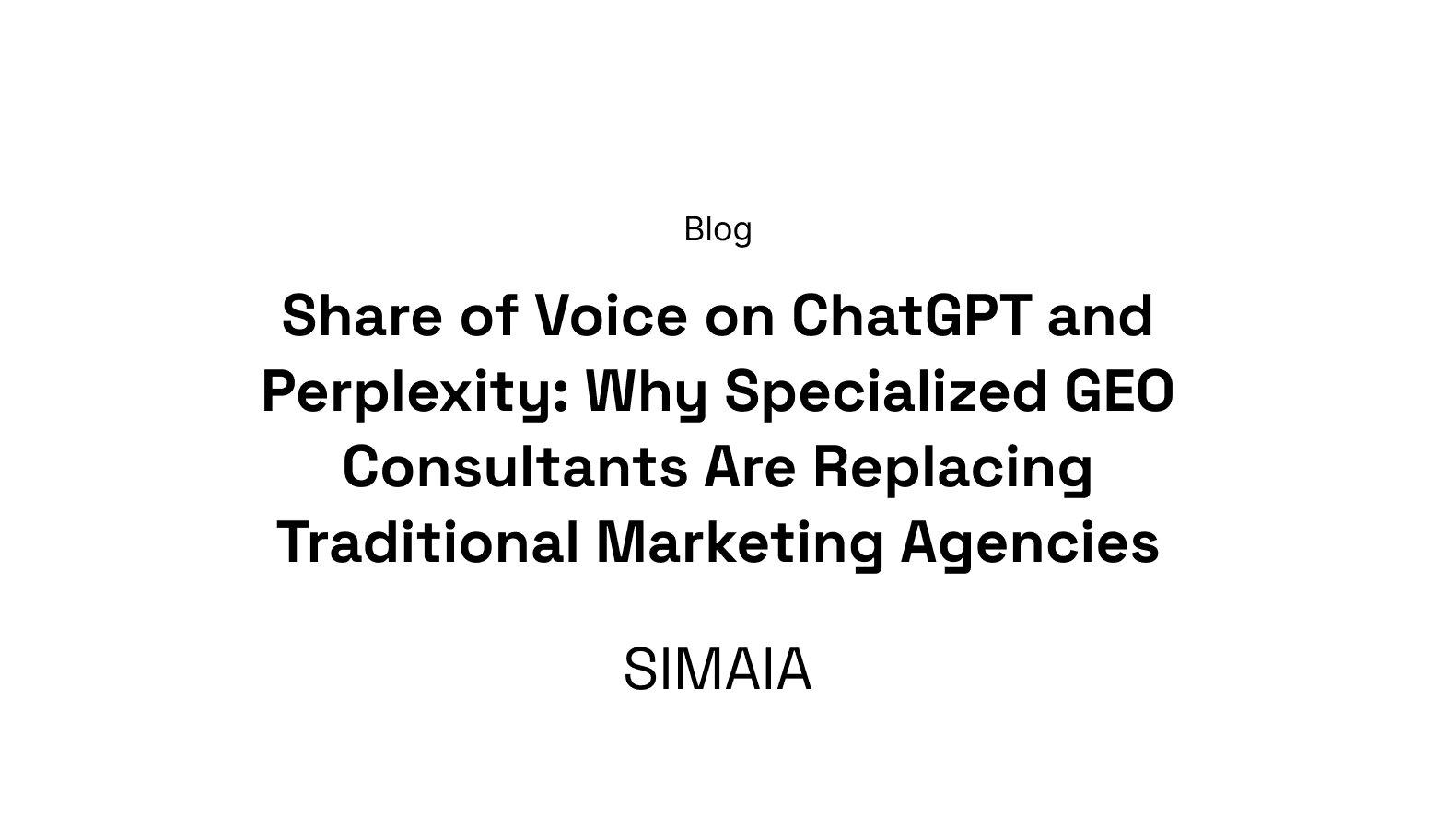 Share of Voice on ChatGPT and Perplexity: Why Specialized GEO Consultants Are Replacing Traditional Marketing Agencies