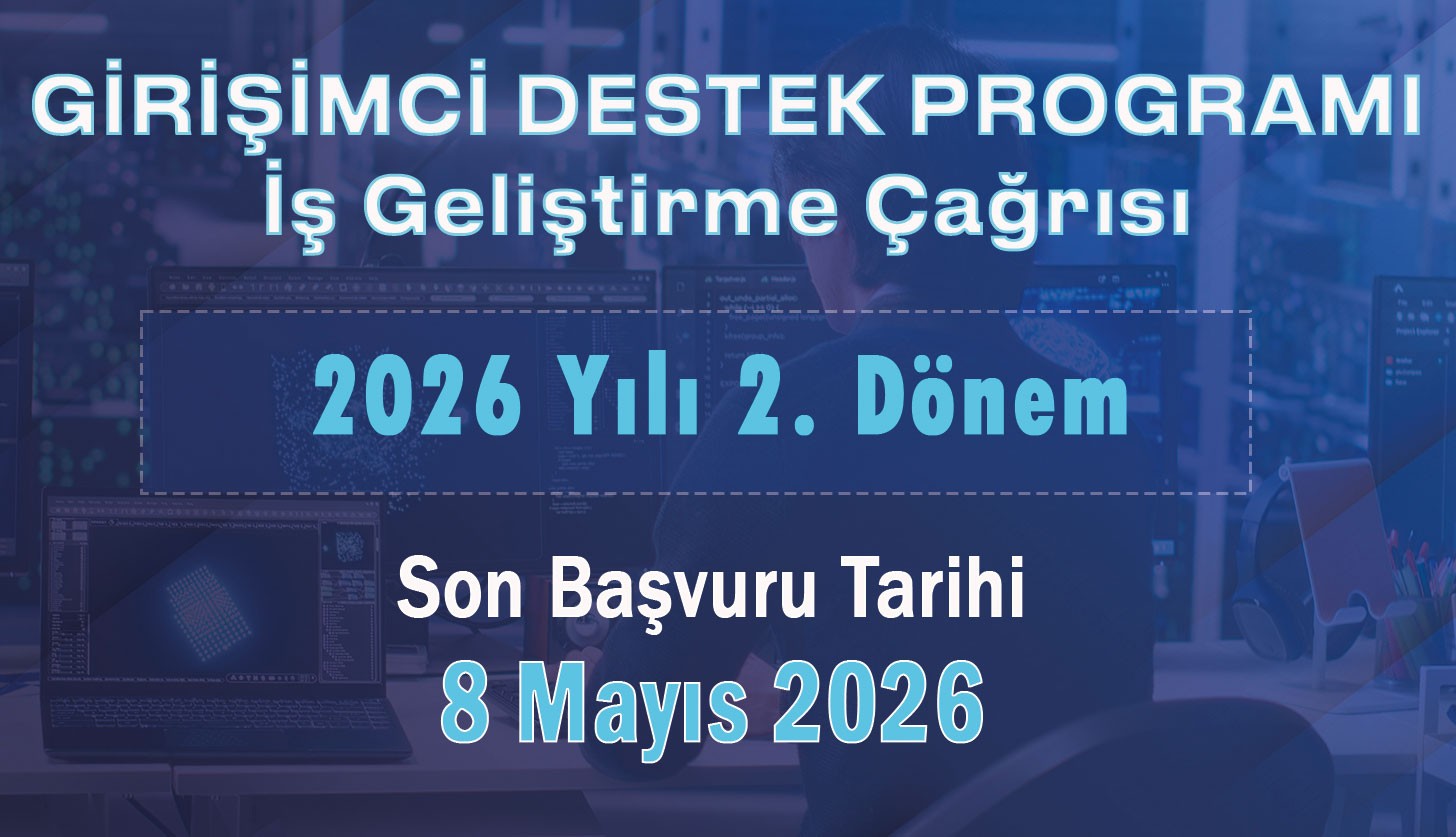 girişimci destek programı son başvuru tarihi 8 mayıs 2026