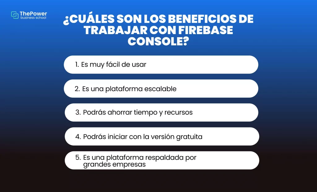 ¿Cuáles son los beneficios de trabajar con Firebase Console?